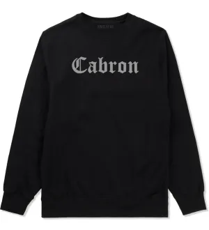 Cabron Spanish Mens Crewneck Sweatshirt