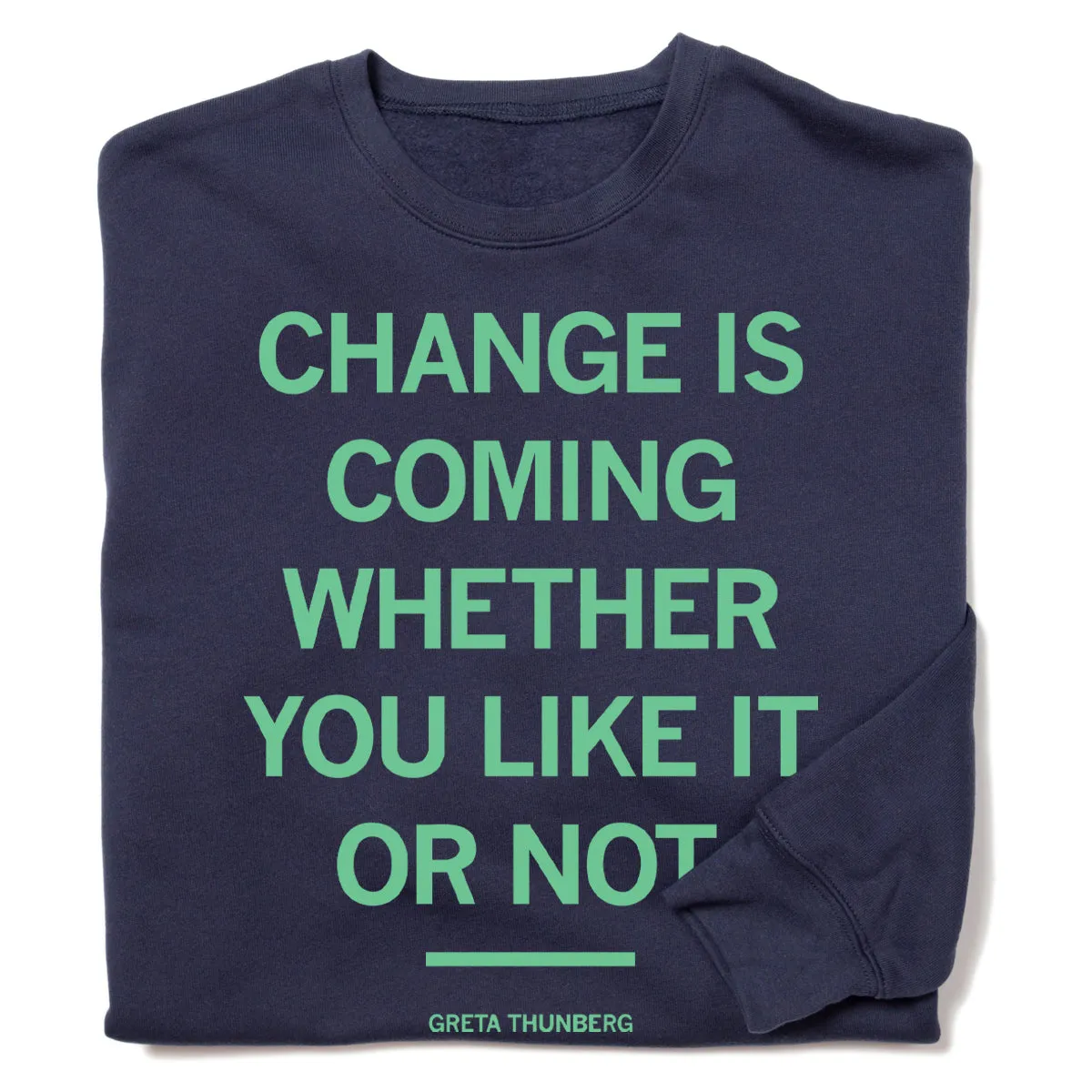 Change Is Coming Crew Sweatshirt