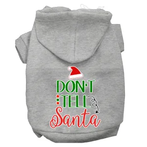 Don't Tell Santa Screen Print Dog Hoodie Grey Xxl