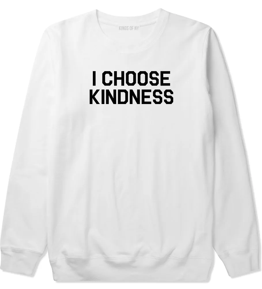 I Choose Kindness Anti Bullying Mens Crewneck Sweatshirt