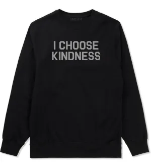 I Choose Kindness Anti Bullying Mens Crewneck Sweatshirt