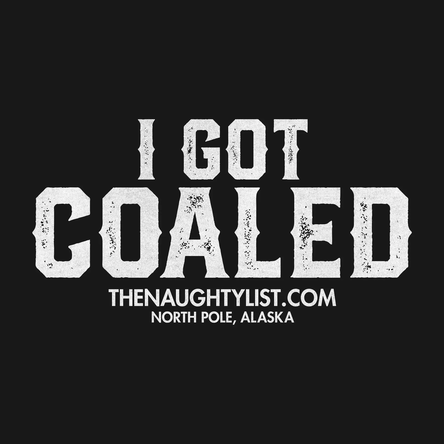 "I Got Coaled" Adult Hooded Fleece Pullover