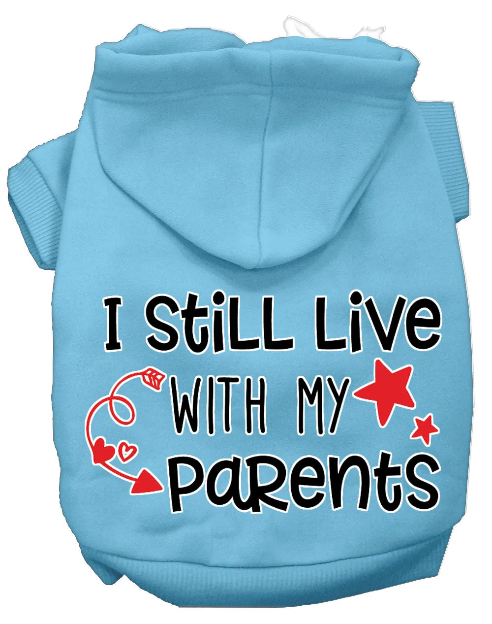 Still Live With My Parents Screen Print Dog Hoodie Baby Blue M