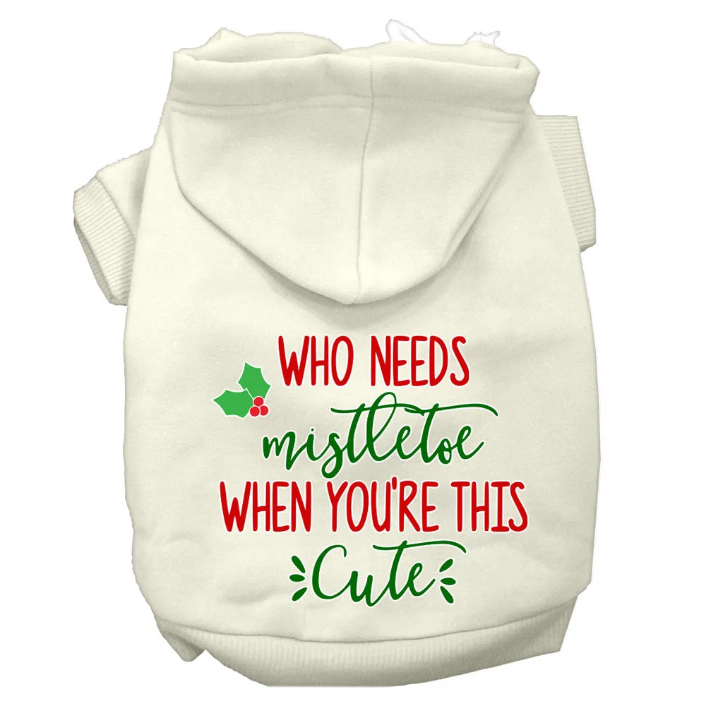 Who Needs Mistletoe Screen Print Dog Hoodie Cream Xs