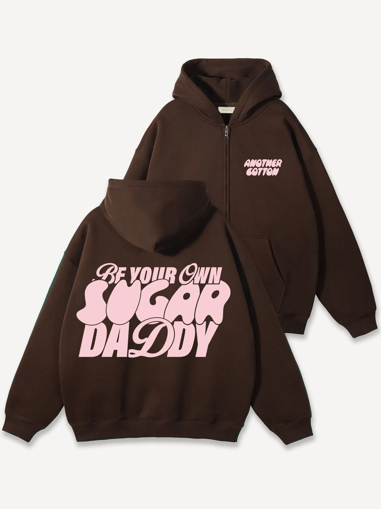 Your Own Sugar Daddy Oversize Zip Hoodie